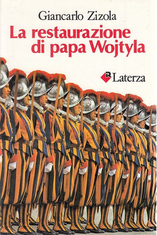 LS- LA RESTAURAZIONE DI PAPA WOJTYLA - ZIZOLA - LATERZA- ROBINSON-- 1985- B- XTS