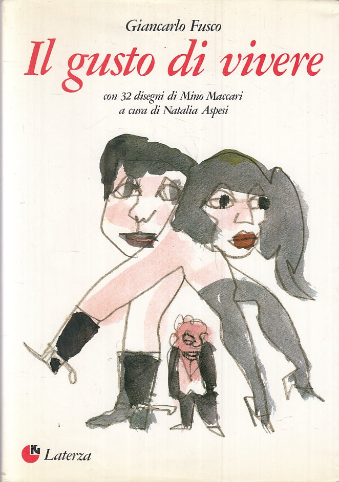LZ- IL GUSTO DI VIVERE - GIANCARLO FUSCO - LATERZA --- 1985 - BS - ZFS69