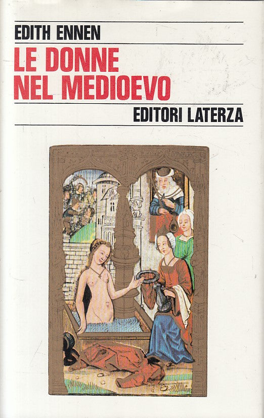 LS- LE DONNE NEL MEDIOEVO - ENNEN - LATERZA - STORIA -- 1986 - CS - YFS18