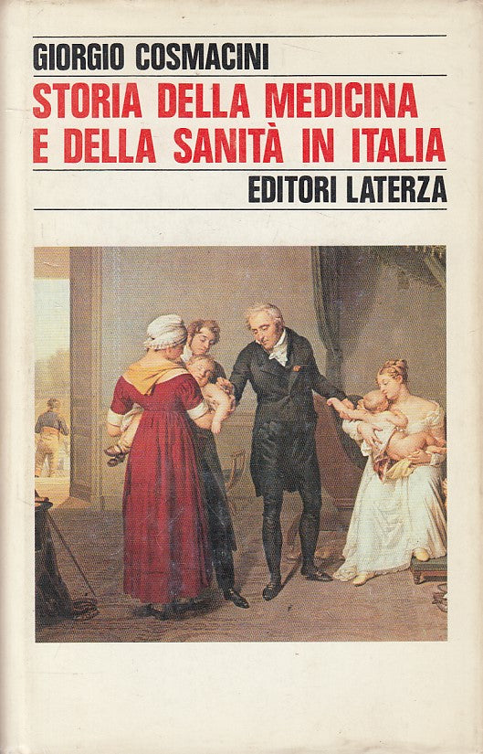 LS- STORIA MEDICINA SANITA' ITALIA 1348/1918 -- LATERZA --- 1987 - CS - ZFS602