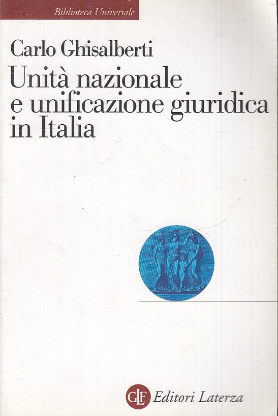 LS- UNITA' NAZIONALE UNIFICAZIONE GIURIDICA ITALIA- GHISALBERTI- LATERZA- B- XTS