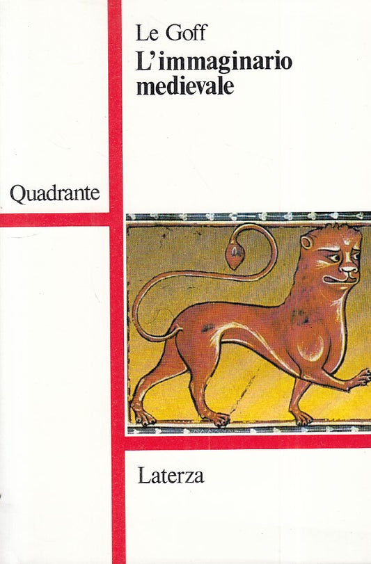 LS- L'IMMAGINARIO MEDIEVALE - LE GOFF - LATERZA - QUADRANTE -- 1988 - B - ZFS132