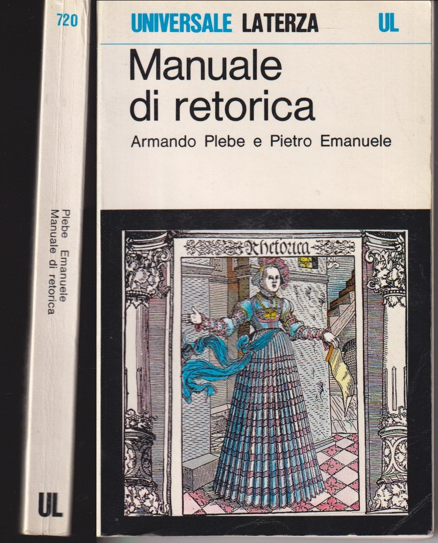Manuale di retorica - Jurgen Armando Plebe Pietro Emanuele - Laterza UL - XFS