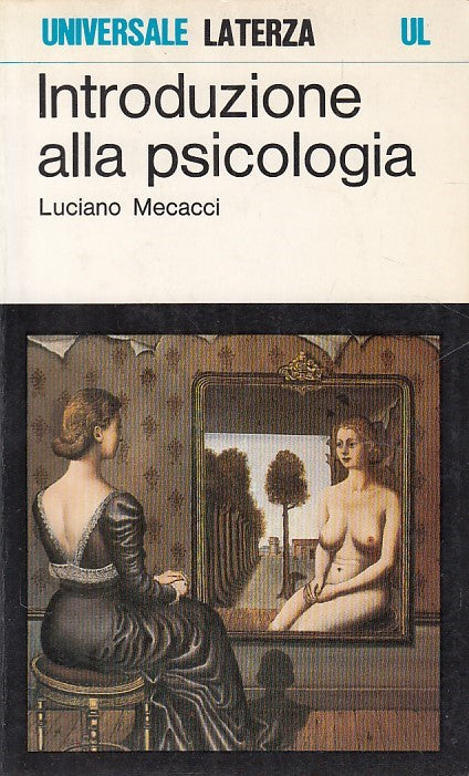 LS- INTRODUZIONE ALLA PSICOLOGIA  - MECACCI - LATERZA --- 1991 - B - YDS427