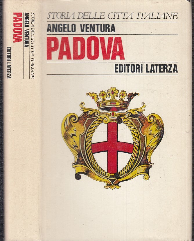 LS- STORIA DELLE CITTA' ITALIANE PADOVA - VENTURA - LATERZA --- 1989 - CS - XTS