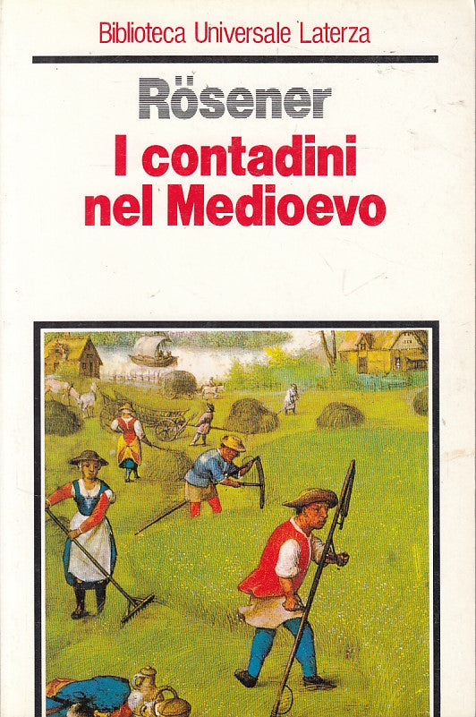 LS- I CONTADINI NEL MEDIOEVO - WERNER ROSNER - LATERZA --- 1989 - B - ZFS433