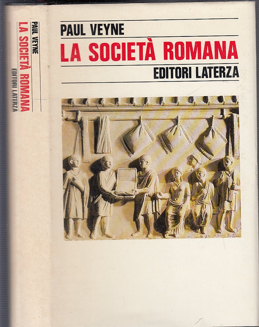 LS- LA SOCIETA' ROMANA - PAUL VEYNE - LATERZA -- 1a ED. - 1990 - CS - XFS51