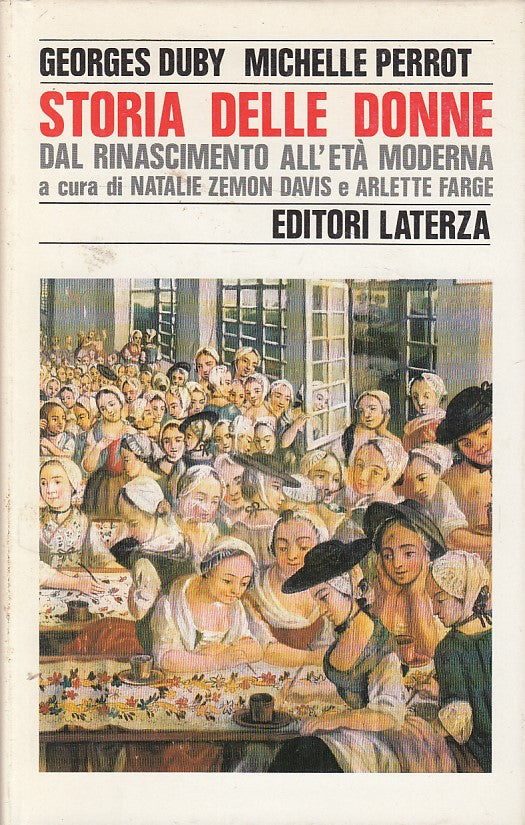 LS- STORIA DONNE RINASCIMENTO ALL'ETA' MODERNA -- LATREZA --- 1991 - CS - YFS602
