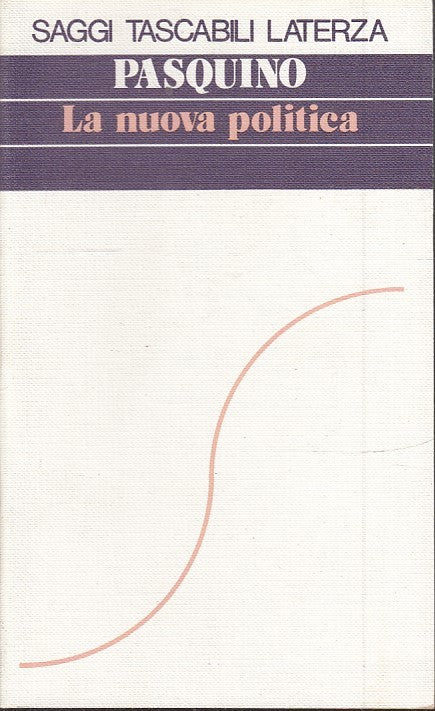 LS- LA NUOVA POLITICA - PASQUINO - LATERZA - SAGGI TASCABILI -- 1992 - B - XTS