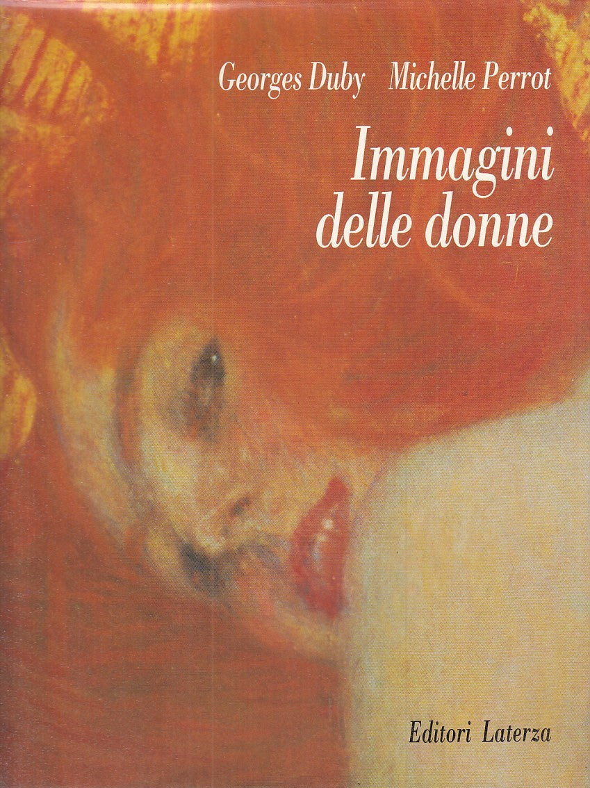 LT - IMMAGINI DELLE DONNE - GEORGES DUBY - LATERZA --- 1992 - CS - YFS649