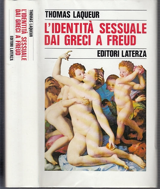 LS- L'IDENTITA' SESSUALE DAI GRECI A FREUD - LAQUEUR- LATERZA--- 1992- CS- XFS68