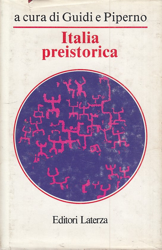 LS- ITALIA PREISTORICA- GUIDI PIPERNO- LATERZA-- 1a ED.- 1992- CS- YDS479
