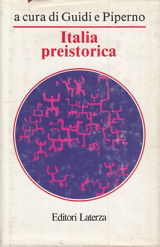 LS- ITALIA PREISTORICA- GUIDI PIPERNO- LATERZA-- 1a ED.- 1992- CS- YDS479