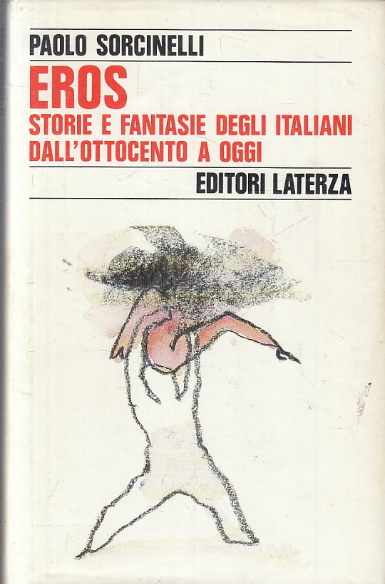 LS- EROS STORIE E FANTASIE - PAOLO SORCINELLI - LATERZA --- 1993- CS- XFS