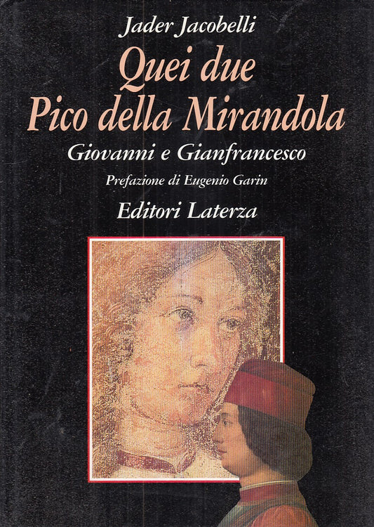LT- QUEI DUE PICO DELLA MIRANDOLA- JACOBELLI- LARTERZA --- 1993 - CS - YFS372TER
