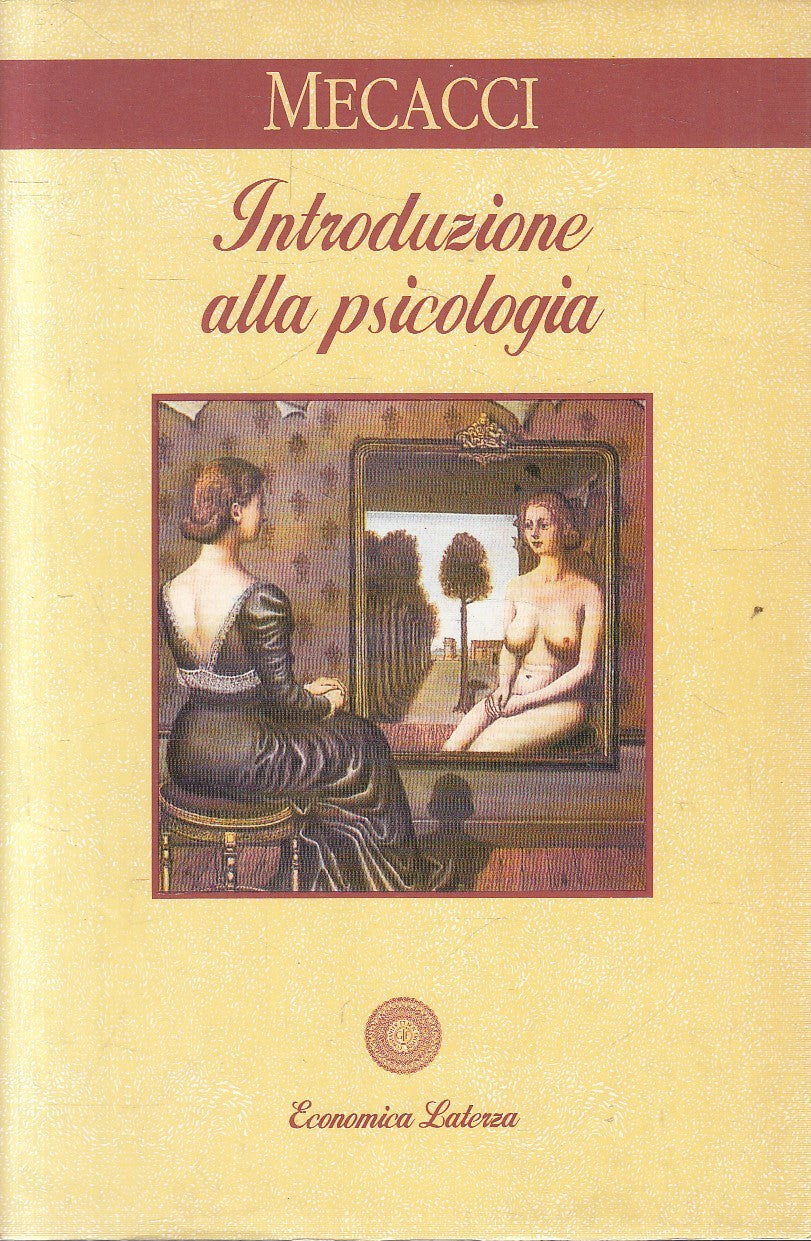 LS- INTRODUZIONE ALLA PSICOLOGIA - MECACCI - LATERZA - ECONOMICA --- B - XFS