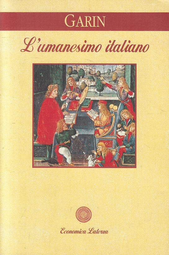LS- L'UMANESIMO ITALIANO - GARIN - LATERZA - ECONOMICA -- 1994 - B - XFS