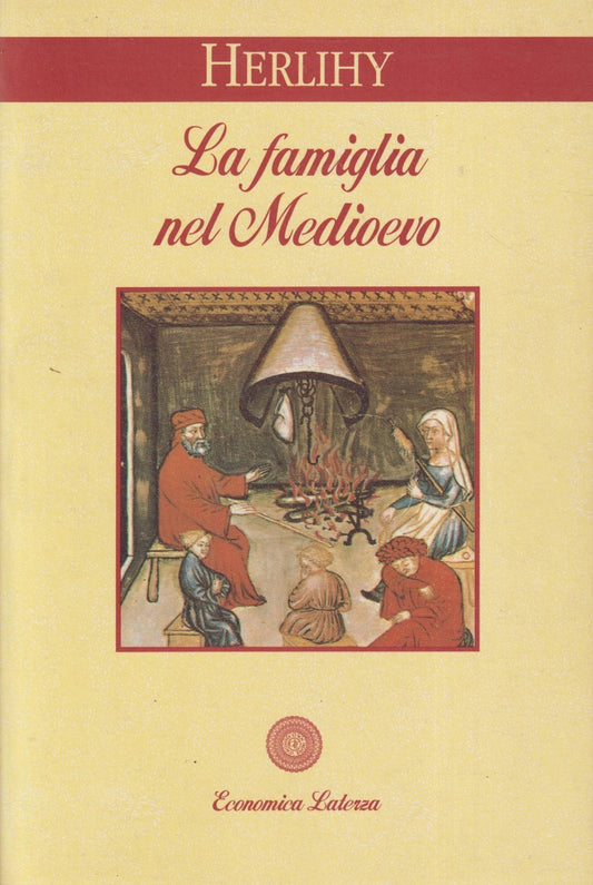 La famiglia nel Medioevo - Herlihy - Laterza Economica - 1a ed. - XFS
