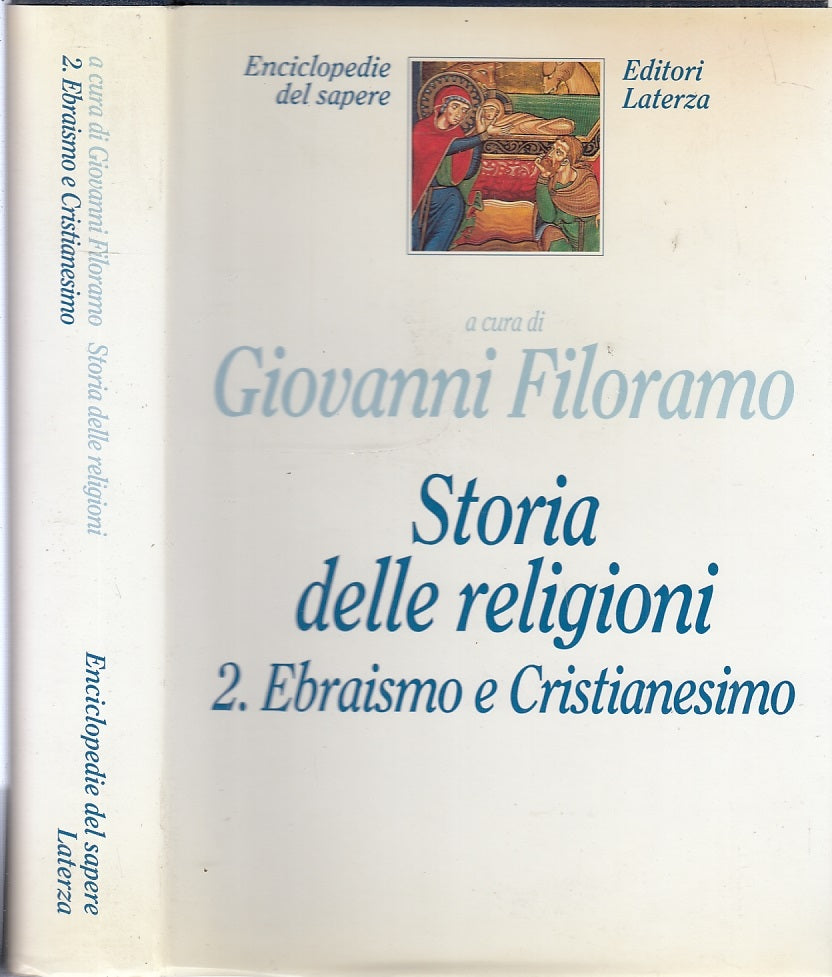 LS- STORIA DELLE RELIGIONI 2 EBRAISMO CRISTIANESIMO-- LATERZA--- 1995- CS- XFS34