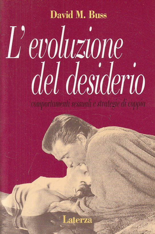 LX- L'EVOLUZIONE DEL DESIDERIO - BUSS - LATERZA -- 1a ED. - 1995 - B - ZFS145