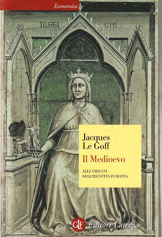 LS- IL MEDIOEVO - JACQUES LE GOFF - LATERZA - EONOMICA --- B - XFS