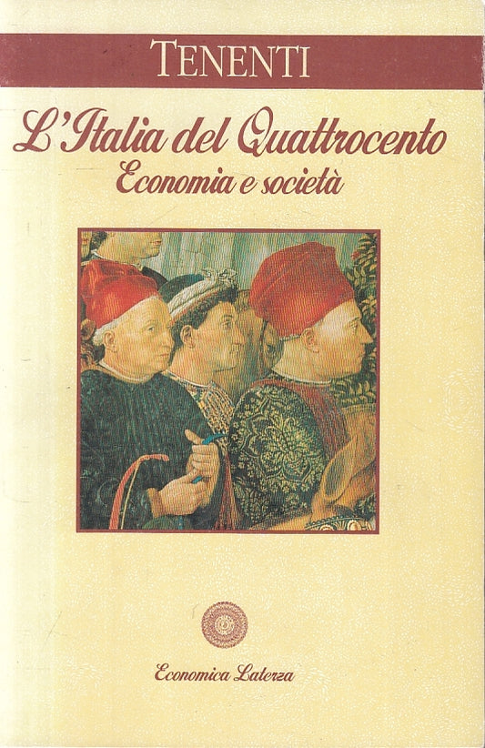 LS- L'ITALIA DEL QUATTROCENTO - TENENTI - LATERZA -- 1a ED. - 1996 - B - XFS999