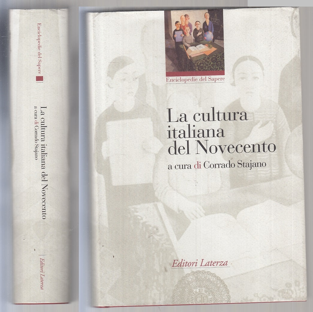 LS- LA CULTURA ITALIANA DEL NOVECENTO - STAJANO - LATERZA --- 1996- CS- YTT892