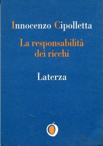 LN2- LA RESPONSABILITA' DEI RICCHI - CIPOLLETTA - LATERZA - IL NOCCIOLO - B- XFS