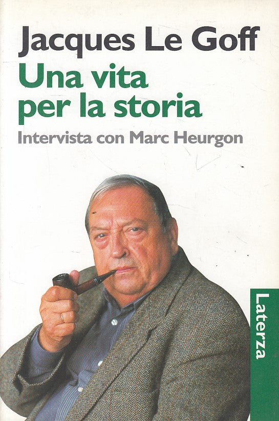 LS- VITA PER LA STORIA MARC HUERGON - LE GOFF - LATERZA --- 1997 - B - ZFS159