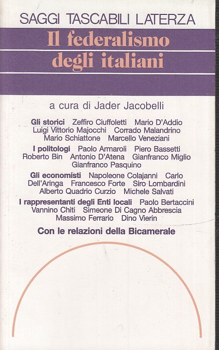 LS- IL FEDERALISMO DEGLI ITALIANI - JACOBELLI- LATERZA- SAGGI 212-- 1997- B- XTS