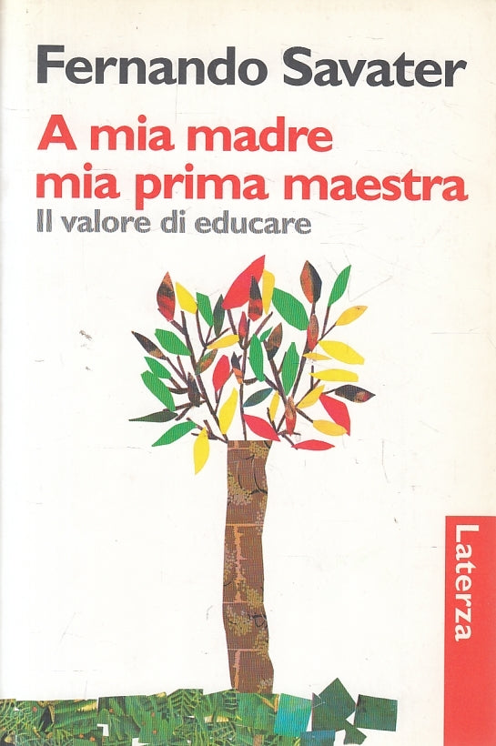 LN2- A MIA MADRE, MIA PRIMA MAESTRA - SAVATER - LATERZA - B - JXS133