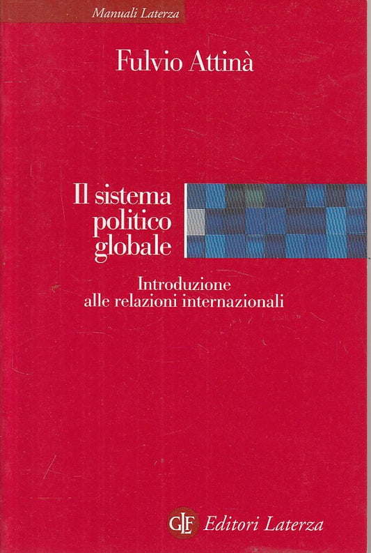 LS- SISTEMA POLITICO GLOBALE - ATTINA' - ALTERZA - MANUALI -- 1999 - B - YFS661
