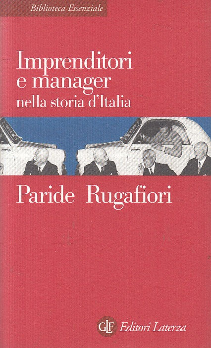 LS- IMPRENDITORI E MANAGER NELLA STORIA D'ITALIA -- LATERZA --- 1999 - B - YFS25