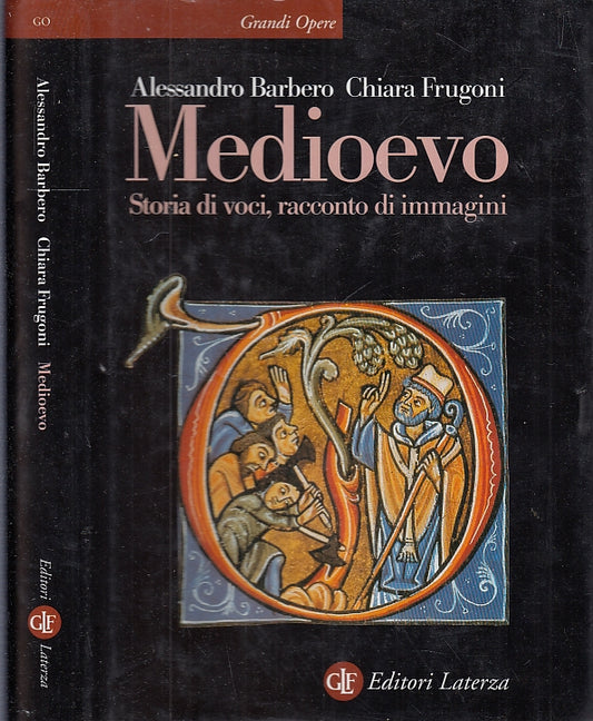 LS- MEDIOEVO - BARBERO FRUGONI - LATERZA - GRANDI OPERE- 1a ED.- 1999- CS- XFS47