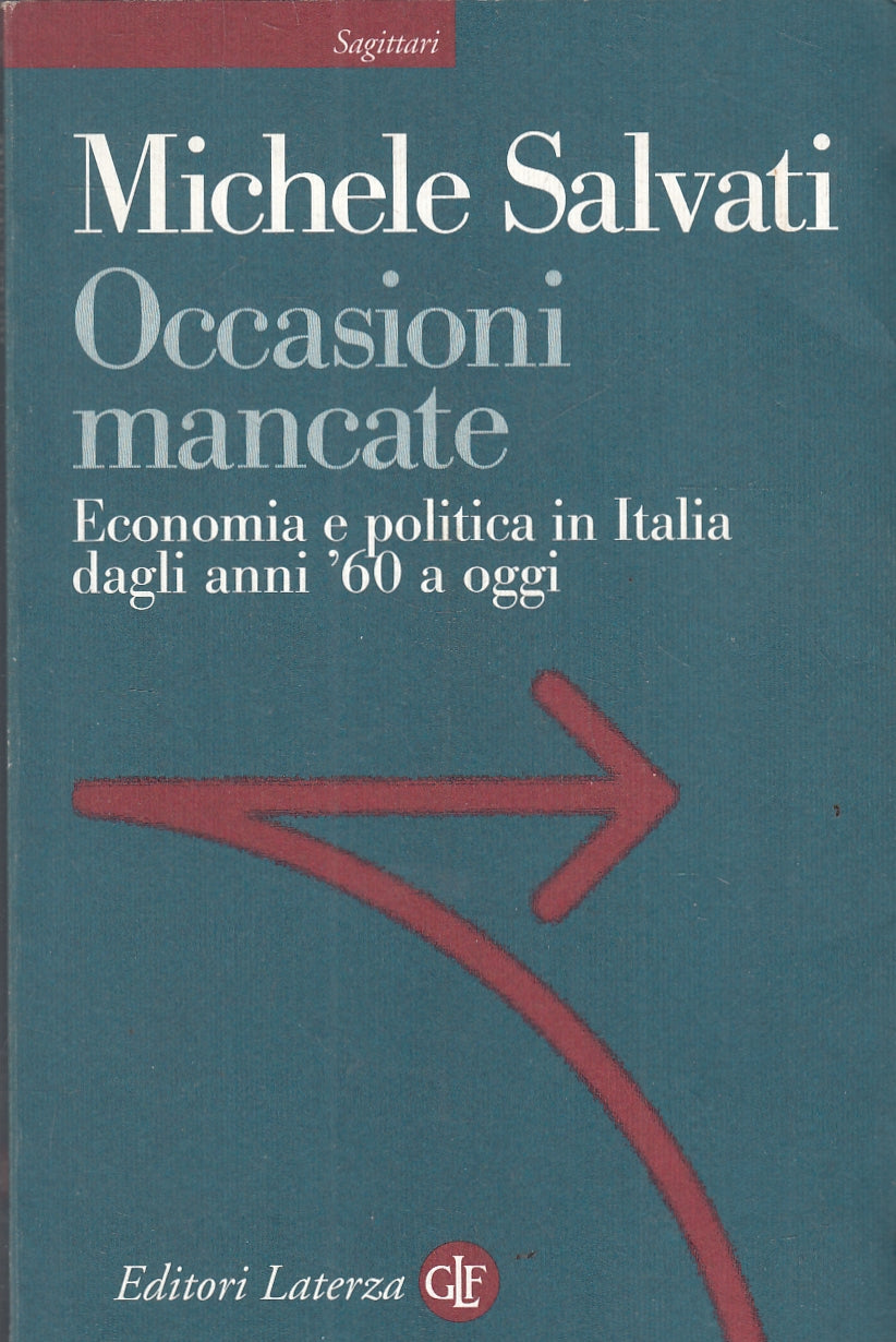 LS- OCCASIONI MANCATE - MICHELE SALVATI - LATERZA - SAGITTARI -- 2000 - B - XFS