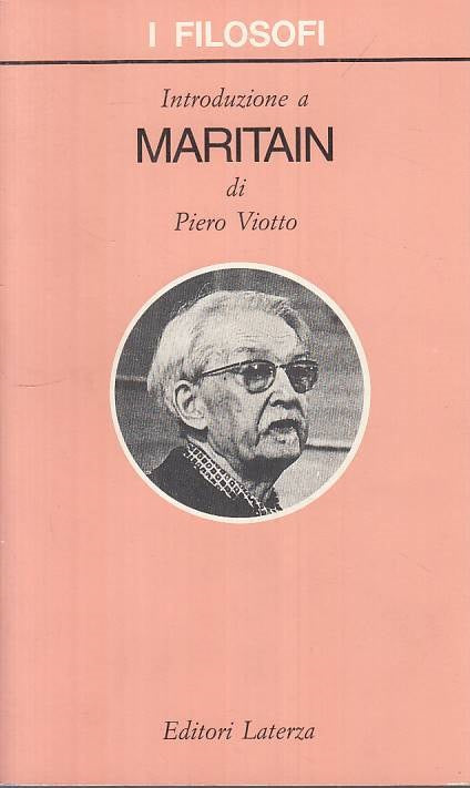 LS- INTRODUZIONE A MARITAIN - VIOTTO - LATERZA -- 1a ED. - 2000 - B - ZTS15