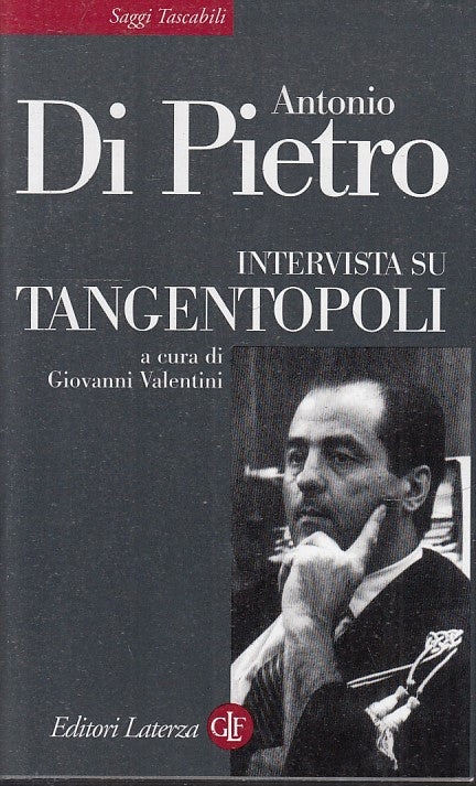 LS- INTERVISTA SU TANGENTOPOLI - DI PIETRO - LATERZA- SAGGI 245-- 2000- BS- XTS