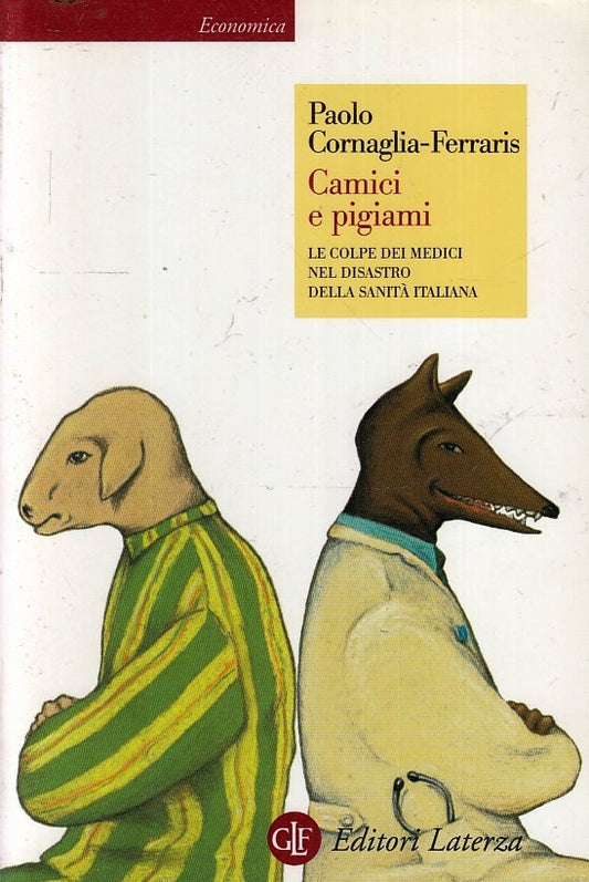LS- CAMICI E PIGIAMI COLPE DEI MEDICI - FERRARIS - LATERZA --- 1999 - B - YFS583
