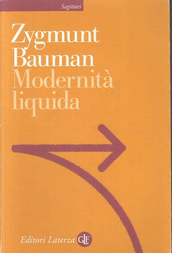 LS- MODERNITA' LIQUIDA - ZYGMUNT BAUMAN - LATERZA - SAGITTARI --- B - XFS