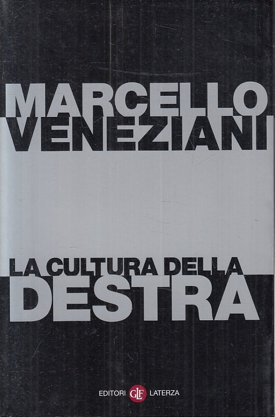 LS- LA CULTURA DELLA DESTRA - MARCELLO VENEZIANI - LATERZA --- 2002 - B - XFS