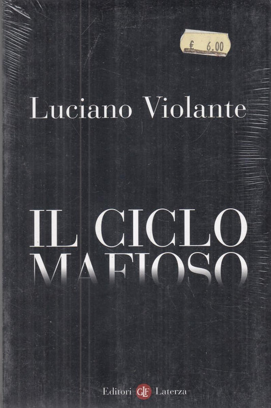 LN2- IL CICLO MAFIOSO - LUCIANO VIOLANTE - LATERZA - B - JXS113