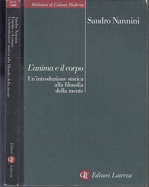LS- L'ANIMA E IL CORPO FILOSOFIA MENTE - NANNINI - LATERZA--- 2002- B- XFS23