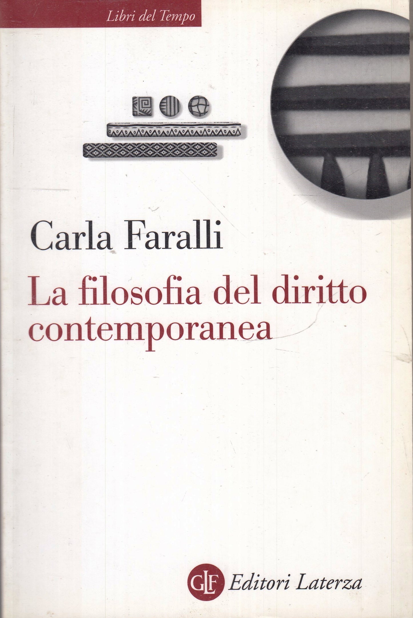 LS- LA FILOSOFIA DEL DIRITTO CONTEMPORANEA - CARLA FARALLI - LATERZA ---- B- XFS