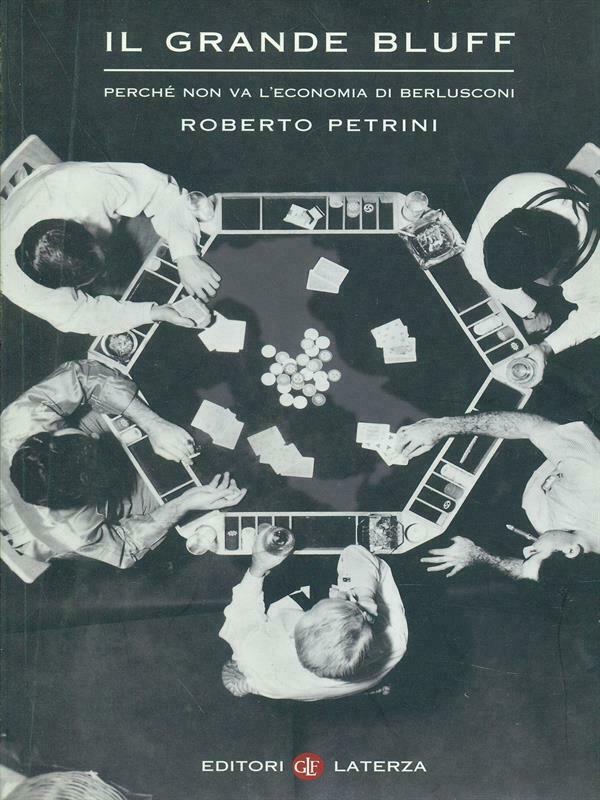 IL GRANDE BLUFF BERLUSCONI - ROBERTO PETRINI - LATERZA ROBINSON - B - JXS64