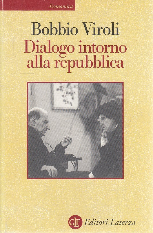 LS- DIALOGO INTORNO ALLA REPUBBLICA - BOBBIO VIROLI - LATERZA --- 2003 - B- XTS