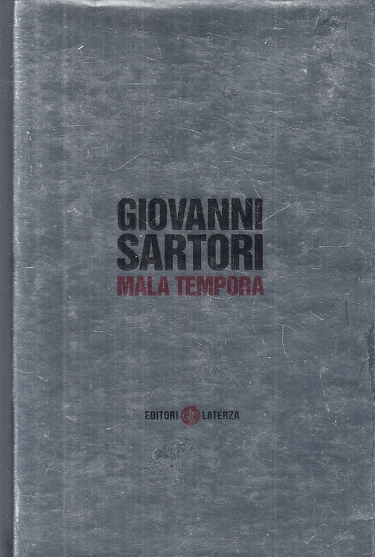 LN2- MALA TEMPORA - GIOVANNI SARTORI - LATERZA I ROBINSON - CS- JXS96