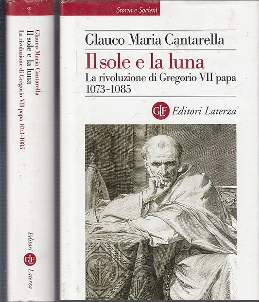 LS- IL SOLE E LA LUNA - CANTARELLA - LATERZA - STORIA - 1a ED.- 2005- CS- XFS63