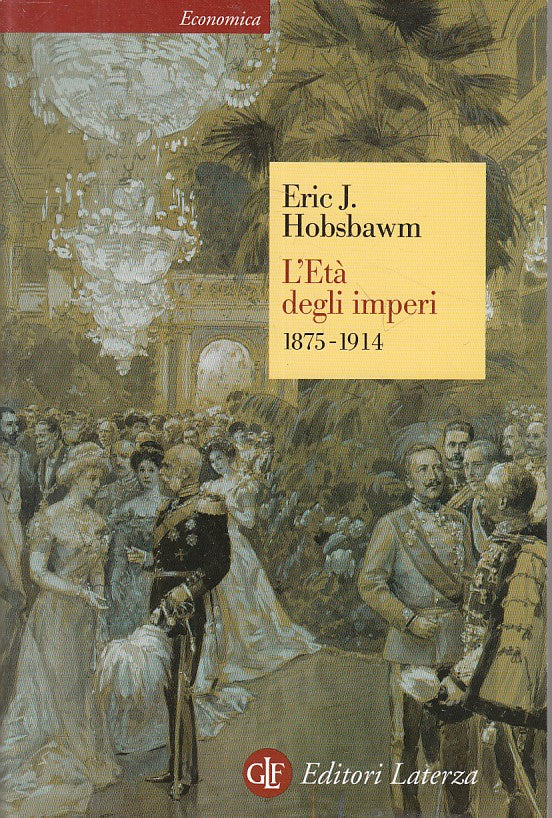 LS L'ETA' DEGLI IMPERI 1875/1914 - HOBSBAWM - LATERZA ---- 2013 - B - YFS337