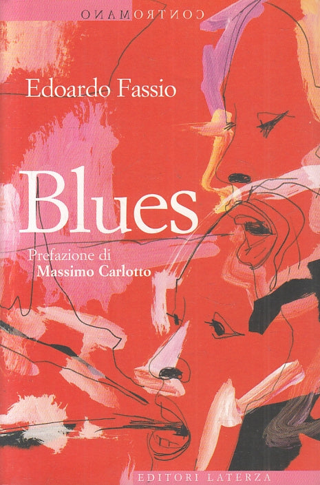 LN- BLUES- EDOARDO FASSIO MASSIMO CARLOTTO- LATERZA- CONTROMANO-- 2006- B-ZFS538