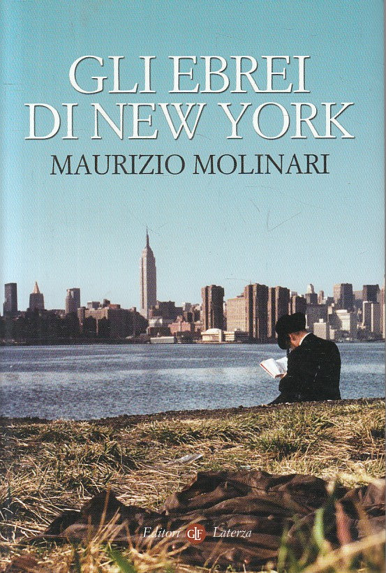 LS- GLI EBREI DI NEW YORK - MOLINARI - LATERZA -- 1a ED. - 2007 - B - ZFS181